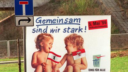 Keine Sackgasse. Auch diese Werbung für eine Länderfusion konnte die Brandenburger 1996 nicht überzeugen.